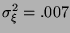 $ \sigma ^{2}_{\xi }=.007 $