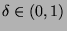 $ \delta \in (0,1) $