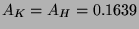 $ A_{K}=A_{H}=0.1639 $