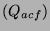 $ (Q_{acf}) $