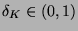 $ \delta _{K}\in (0,1) $